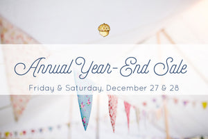Get ready for our Annual Year-End Sale!