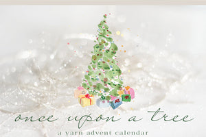 Once Upon a Tree - a yarn advent calendar